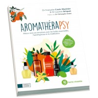 Aromathéraspy – Mieux vivre ses émotions avec les huiles essentielles, l’autohypnose et la méditation